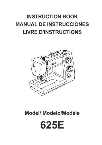 INSTRUCTION BOOK MANUAL DE INSTRUCCIONES ... - Janome