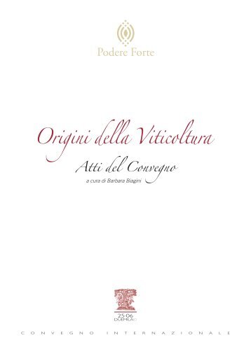 Origini della Viticoltura - Podere Forte