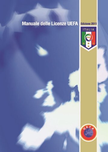 B Manuale delle Licenze UEFA - Federazione Italiana Giuoco Calcio