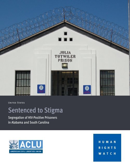 Sentenced to Stigma: Segregation of HIV-Positive Prisoners - AL.com