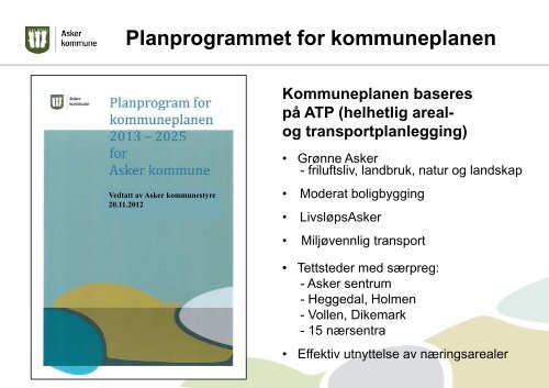 Presentasjon av kommuneplanarbeidet og ... - Asker kommune