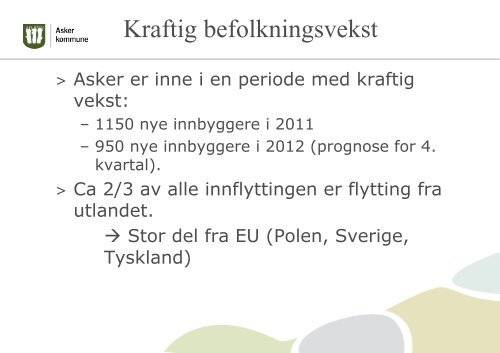 Presentasjon av kommuneplanarbeidet og ... - Asker kommune