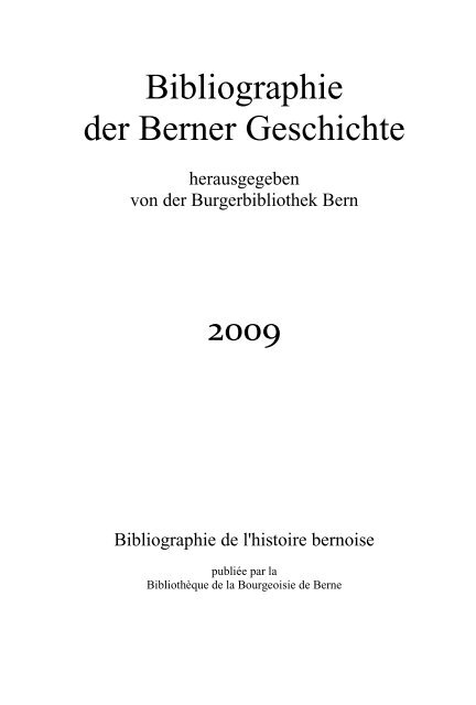 Bibliografie der Berner Geschichte 2009 - UniversitÃ¤tsbibliothek Bern