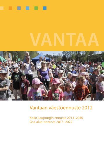 Vantaan väestöennuste 2012 - Vantaan kaupunki