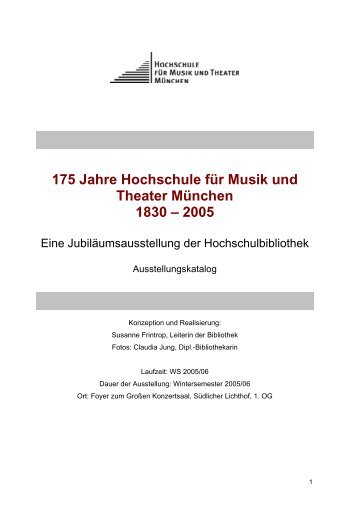 175 Jahre Hochschule für Musik und Theater München 1830 – 2005