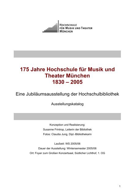 175 Jahre Hochschule für Musik und Theater München 1830 – 2005