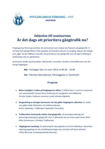 Inbjudan till seminarium Ãr det dags att prioritera gÃ¥ngtrafik nu?