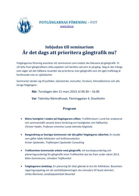 Inbjudan till seminarium Ãr det dags att prioritera gÃ¥ngtrafik nu?