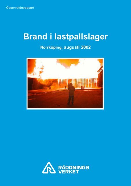 Brand i lastpallslager NorrkÃ¶ping, augusti 2002