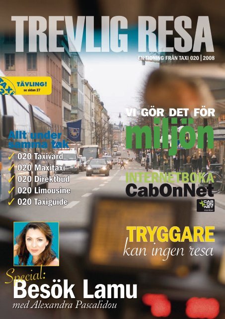 Tryggare kan ingen resa - Taxi 020