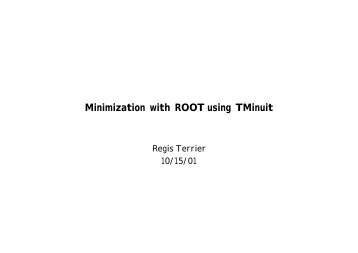 Minimization with ROOT using TMinuit - GLAST at SLAC