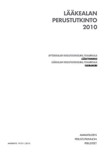 LÃÃKEALAN PERUSTUTKINTO 2010 - Opetushallitus