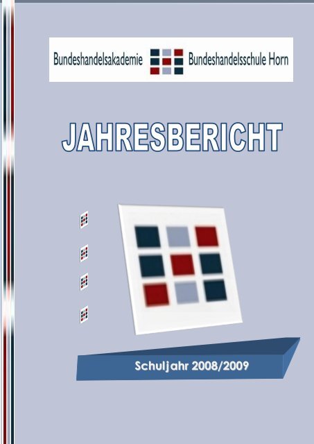 Jahresbericht 2008/09 - BHAK/BHAS Horn