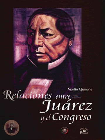 relaciones entre Juárez y el Congreso - Acceso al sistema - Cámara ...