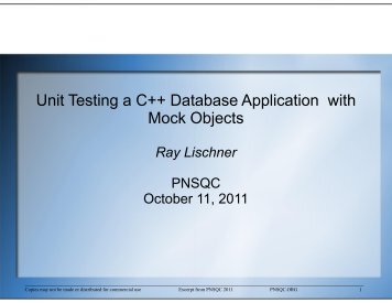 Unit Testing a C++ Database Appli Mock Objects Mock ... - PNSQC