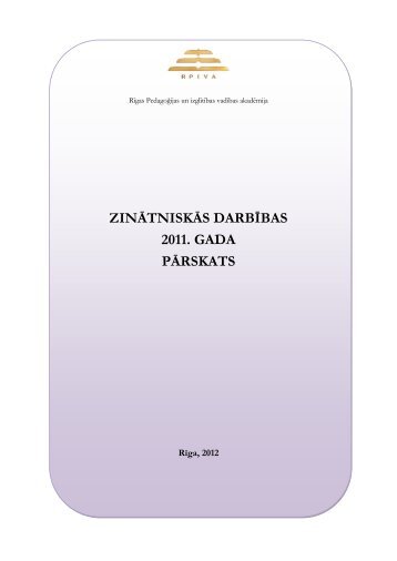 ZINÄTNISKÄS DARBÄªBAS 2011. GADA PÄRSKATS - rpiva