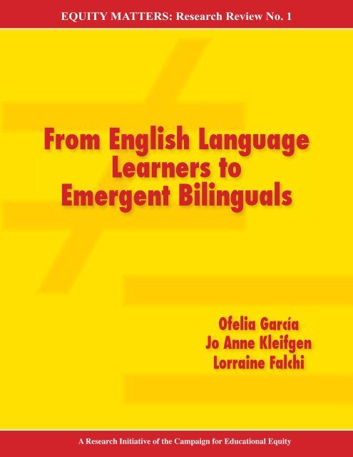 From English Language Learners to Emergent Bilinguals - Teachers ...