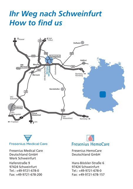 Ihr Weg nach Schweinfurt How to find us - Fresenius Medical Care