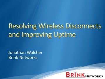 Resolving Wireless Disconnects and Improving ... - MUM - MikroTik