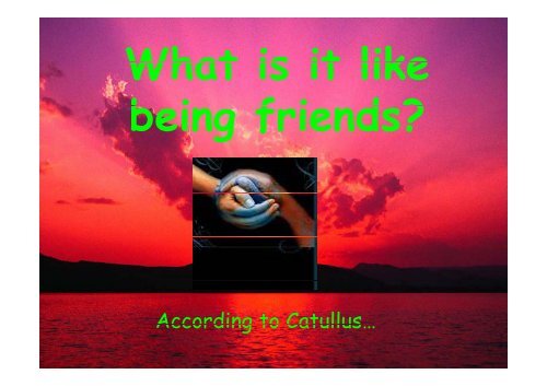 Catullus' poems on p friendship - E. Curiel