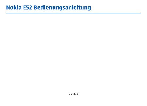 Nokia E52 - Bedienungsanleitung.pdf herunterladen - Fonmarkt.de