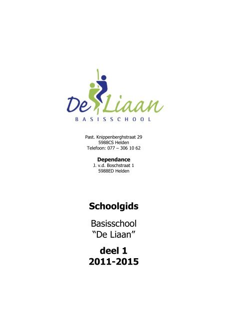 KLIK HIER VOOR DEEL 1 - Basisschool De Liaan