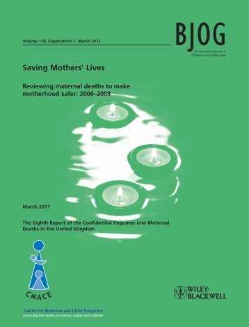 6.-March-2011-Saving-Mothers-Lives-reviewing-maternal-deaths-to-make-motherhood-safer-2006-2008