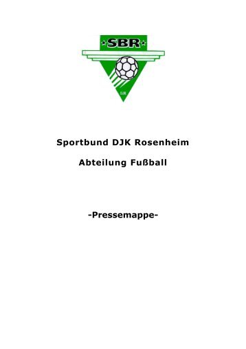 Sportbund DJK Rosenheim Abteilung FuÃƒÂŸball -Pressemappe-