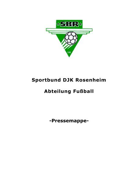 Sportbund DJK Rosenheim Abteilung FuÃƒÂŸball -Pressemappe-