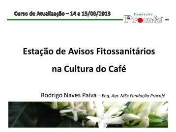 Estação de Avisos Fitossanitários na cultura do Café - Fundação ...