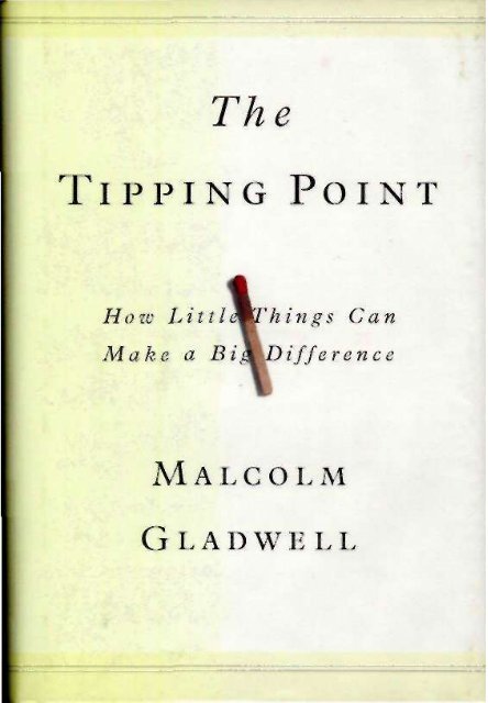 The Tipping Point How Little Things Can Make a Big Difference