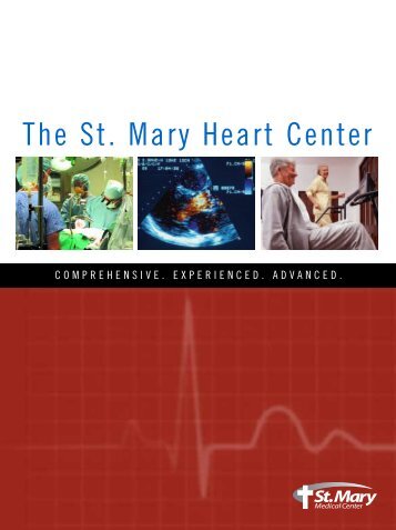 The St. Mary Heart Center COMPREHENSIVE. EXPERIENCED ...