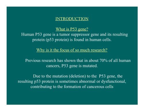 INTRODUCTION What is P53 gene? Human P53 gene is a tumor ...