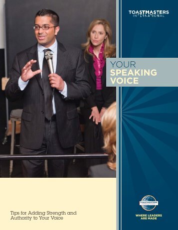 YOUR SPEAKING VOICE - Toastmasters International