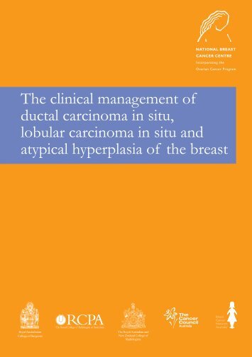 The clinical management of ductal carcinoma in ... - Cancer Australia