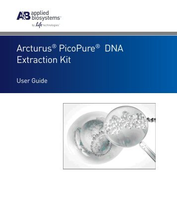 Arcturus® PicoPure® DNA Extraction Kit User Guide - Invitrogen