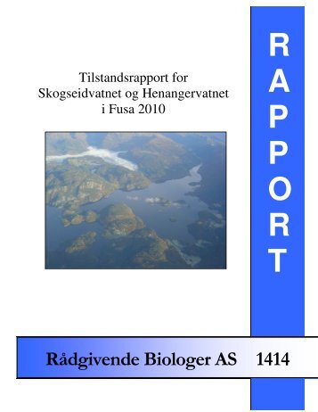 Tilstandsrapport for Skogseidvatnet og Henangervatnet i Fusa 2010.