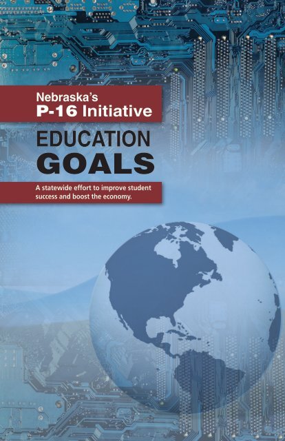 P-16 Initiative EDUCATION GOALS - Educationquest Foundation