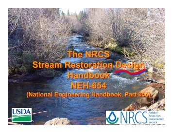 The NRCS Stream Restoration Design Handbook NEH-654 The ...