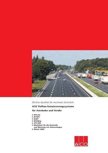 Prospekt ACO EntwÃ¤sserungsysteme fÃ¼r Autobahn ... - ACO Tiefbau