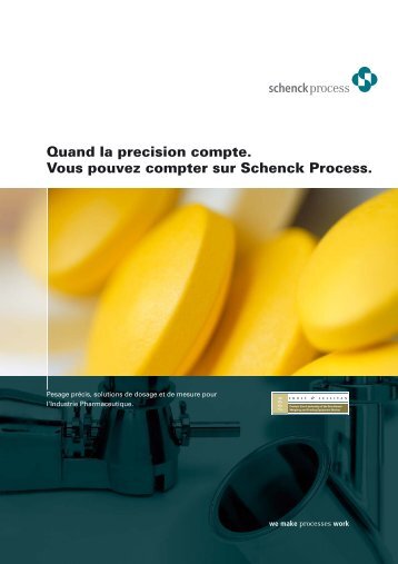 Quand la precision compte. Vous pouvez compter sur Schenck ...