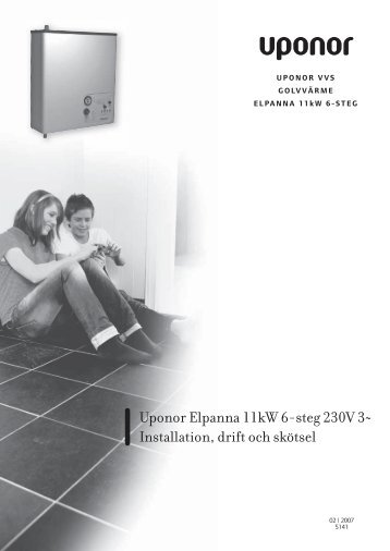 Uponor Elpanna 11kW 6-steg 230V 3~ Installation, drift och ... - Bad.no