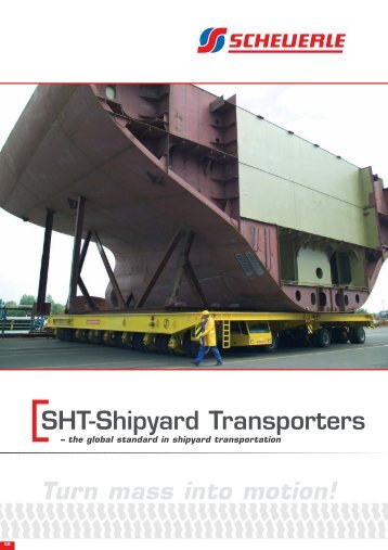 Turn mass into motion! SHT-Shipyard Transporters - Scheuerle