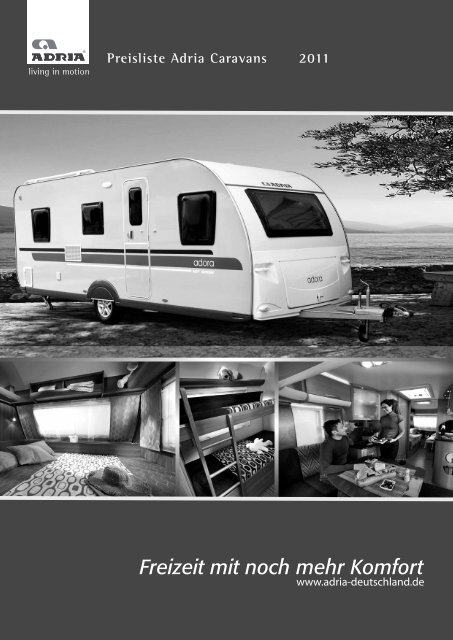 Preisliste Adria Caravans 2011 Freizeit mit noch mehr Komfort - Reimo