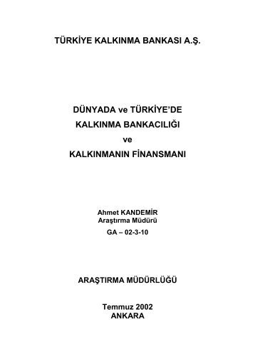 Dünyada ve Türkiye'de Kalkınma Bankacılığı ve Kalkınmanın ...