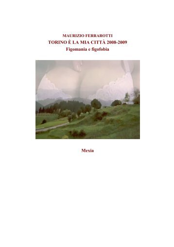 Torino è la mia città 2008-2009: Figomania - Ferrarotti, Maurizio