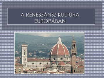 A reneszánsz kultúrája Európában - Dr. Fehér Katalin