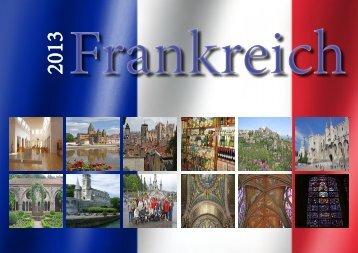 eindrucksvolle Frankreich-Reise - Biblische Reisen - der Blog