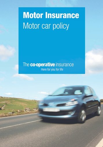 Motor Insurance Motor car policy - The Co-operative Insurance