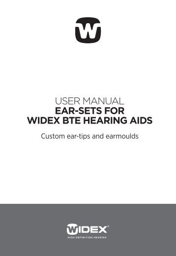 User manual, Custom ear-tips and earmoulds for Widex BTE ...